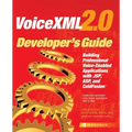VoiceXML 2.0 Developer's Guide: Building Professional Voice Enabled Applications with JSP, ASP & Coldfusion