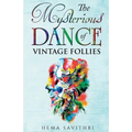 The Mysterious Dance of Vintage Follies