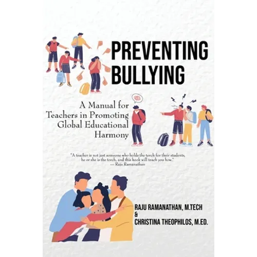 Preventing Bullying: A Manual for Teachers in Promoting Global Educational Harmony
