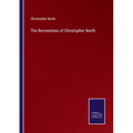 The Recreations of Christopher North