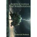 Reality Creation and Manifestation
