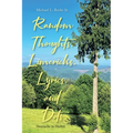 Random Thoughts, Limericks, Lyrics, and Dots: Heartache to Humor