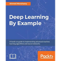 Deep Learning By Example