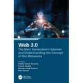 Web 3.0: The Next Generation's Internet and Understanding the Concept of the Metaverse