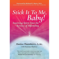 Stick It to Me, Baby!: Inserting Spirit into the Science of Infertility