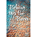 Picking Up the Pieces: Musings on Chronic Illness