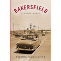Bakersfield: A Crime Novel