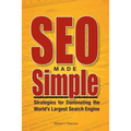 SEO Made Simple: Strategies For Dominating The World's Largest Search Engine