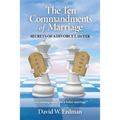 The Ten Commandments of Marriage: Secrets of a Divorce Lawyer