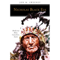 Nicholas Black Elk: Medicine Man, Catechist, Saint