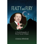 Fealty and Fury: A Psychobiography of Recep Tayyip Erdoğan - Paperback