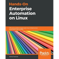 Hands-On Enterprise Automation on Linux