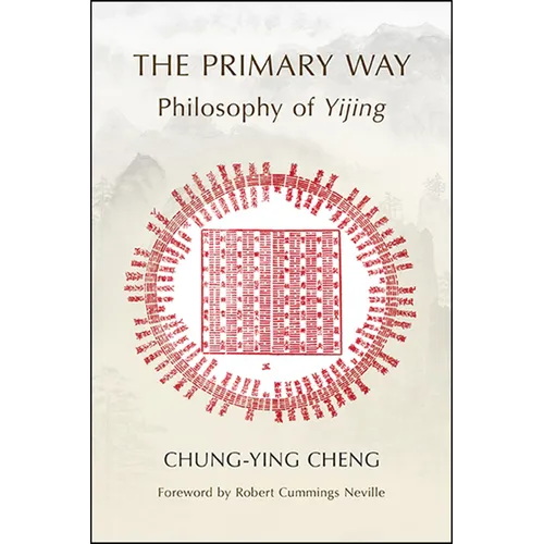 The Primary Way: Philosophy of Yijing
