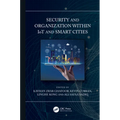Security and Organization Within Iot and Smart Cities
