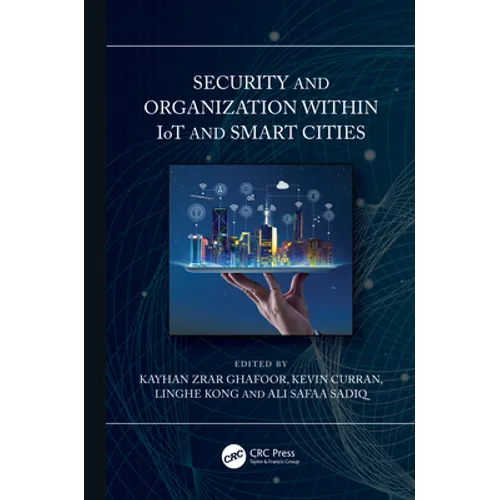 Security and Organization Within Iot and Smart Cities