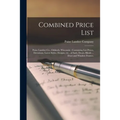Combined Price List: Paine Lumber Co., Oshkosh, Wisconsin: Containing List Prices, Elevations, Latest Styles, Designs, Etc., of Sash, Doors