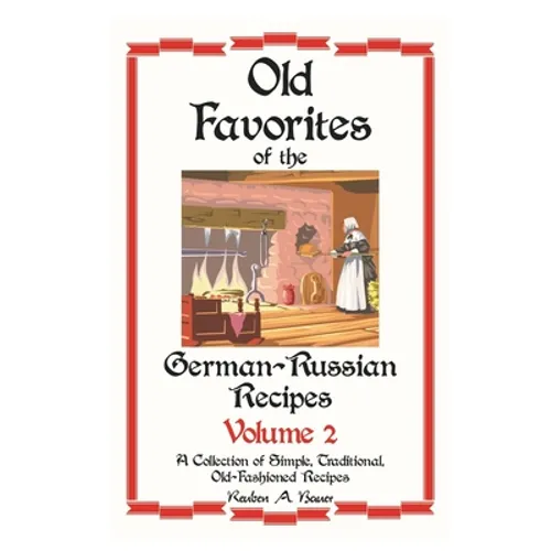 German - Russian Favorite Recipes: Volume 2