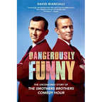 Dangerously Funny: The Uncensored Story of the Smothers Brothers Comedy Hour