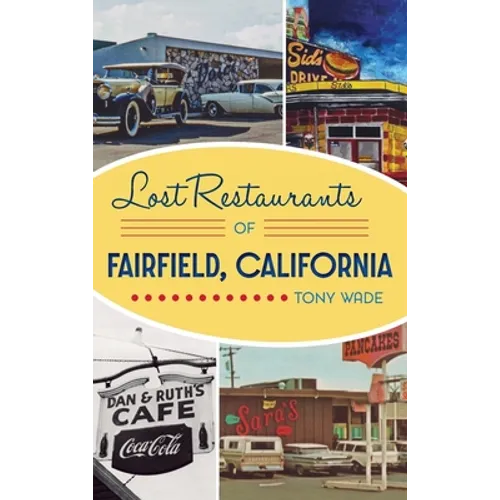 Lost Restaurants of Fairfield, California