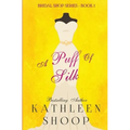 A Puff of Silk