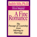 A Fine Romance: The Passage of Courtship from Meeting to Marriage