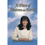 A Piece of Heaven on Earth - Paperback
