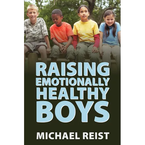 Raising Emotionally Healthy Boys