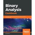 Binary Analysis Cookbook