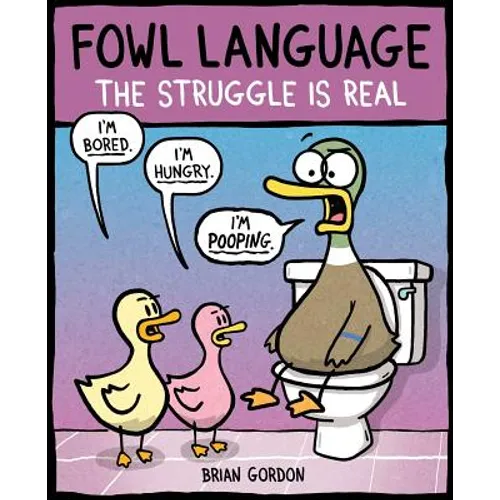 Fowl Language: The Struggle Is Real: Volume 2