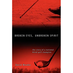 Broken Eyes, Unbroken Spirit