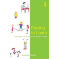 Playing to Learn: The role of play in the early years