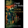 I Sold My Body For A Good Paycheck: My Life As A Black Female Coal Miner