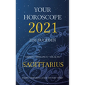 Your Horoscope 2021: Sagittarius