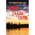 CottageEscape.zyx: Satan Takes Over