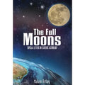 The Full Moons: Topical Letters In Esoteric Astrology