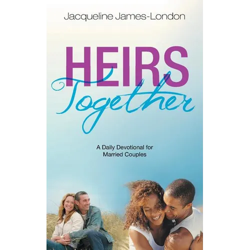 Heirs Together: A Daily Devotional for Married Couples