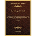 The Coinage Of Suffolk: Consisting Of The Regal Coins, Leaden Pieces And Tokens Of The Seventeenth, Eighteenth, And Nineteenth Centuries (1868