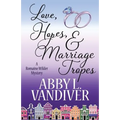 Love, Hopes, & Marriage Tropes