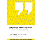 In Search of the Free Individual: The History of the Russian-Soviet Soul