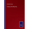 A History of the Whig Party