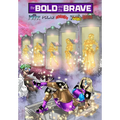 Bold and the Brave: Volume Three