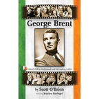 George Brent - Ireland's Gift to Hollywood and its Leading Ladies (hardback) - Hardcover