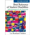 Brief Reference of Student Disabilities: ...with Strategies for the Classroom