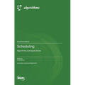 Scheduling: Algorithms and Applications