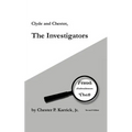 Clyde and Chester, the Investigators: Fraud Embezzlement Theft