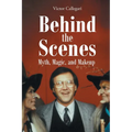 Behind the Scenes: Myth, Magic, and Makeup