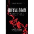 Collectanea Chemica: Being certain select treatises on Alchemy and Hermetic Medicine