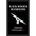 Black Magick Manifesto