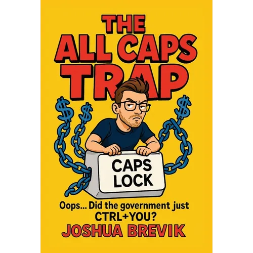 The All Caps Trap