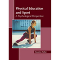 Physical Education and Sport: A Psychological Perspective
